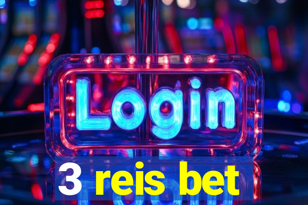 3 reis bet